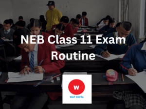 NEB Class 11 Exam Routine