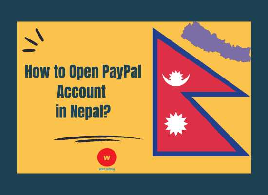 How to Open PayPal account in Nepal