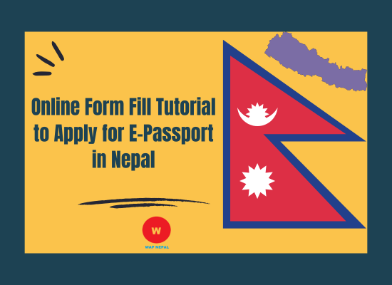 Online Form Fill Tutorial to Apply for E-Passport in Nepal