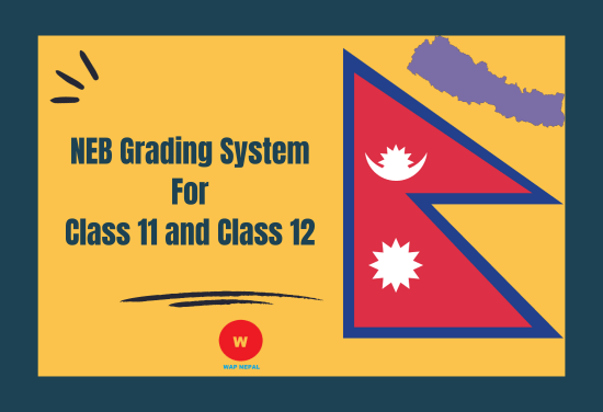 NEB Grading System for Class 11 and Class 12